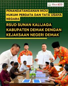 Penandatanganan MoU Bidang Datun Kejaksaan Negeri Demak dengan RSUD Sunan Kalijaga