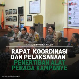 Rapat Koordinasi dan Pelaksanaan Penertiban Alat Peraga Kampanye di Kantor Bawaslu Demak.