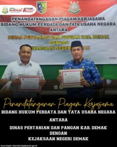 Penandatanganan Piagam Kerjasama Bidang Perdata dan Tata Usaha Negara Kejaksaan Negeri Demak
