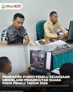 Persiapan Posko Pemilu Kejaksaan Menjelang Pemungutan Suara Pada Pemilu Tahun 2024