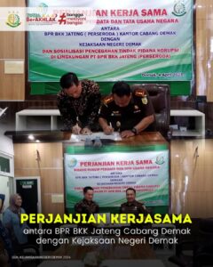 Perjanjian Kerjasama BPR BKK Jateng Kantor Cabang Demak dengan Kejaksaan Negeri Demak